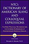 NTC's Dictionary of American Slang and Colloquial Expressions