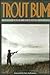 Trout Bum (The Pruett Series)