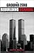 The Ground Zero Rebuilding Scandal: The Dirty Politics Of Creating A New World Trade Center