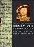 The Life and Times of Henry VIII by Robert Lacey