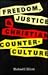 Freedom, Justice, and Christian Counter-Culture