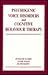 Psychogenic Voice Disorders and Cognitive-Behaviour Therapy (STUDIES IN DISORDERS OF COMMUNICATION)
