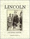 Lincoln: A Pictorial History Lincoln: A Pictorial History
