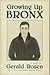 Growing Up Bronx by Gerald Rosen