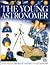 The Young Astronomer (Young Enthusiast Series)