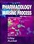 Pharmacology and the Nursin...