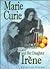 Marie Curie and Her Daughter Irene (Lerner Biography)