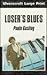 Loser's Blues (U)