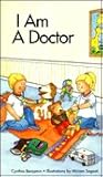 I Am a Doctor