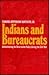 Indians and Bureaucrats: Administering the Reservation Policy during the Civil War