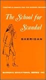 School for Scandal by Richard Brinsley Sheridan