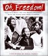 Oh, Freedom! by Casey King