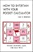 How to Entertain With Your Pocket Calculator: Pastimes, Diversions, Games, and Magic Tricks