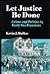 Let Justice Be Done: Crime and Politics in Early San Francisco (Nevada Studies in History & Political Science)