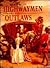 Highwaymen and Outlaws
