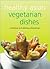 Healthy Asian Vegetarian Dishes: Your Guide to the Exciting World of Asian Vegetarian Cooking. Contains over 75 Flavorful Recipes That Can Be Prepared at Home in Minutes.