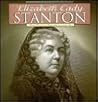 Elizabeth Cady Stanton: A Photo-Illustrated Biography (Photo-Illustrated Biographies) Elizabeth Cady Stanton: A Photo-Illustrated Biography (Photo-Illustrated Biographies)