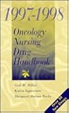 1997-1998 Oncology Nursing Drug Handbook: .