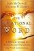 The Relational Word: A Biblical Design to Reclaim and Transform the Next Generation