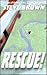 Rescue!