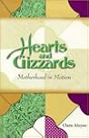 Hearts & Gizzards: Motherhood in Motion