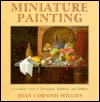 Miniature Painting: A Complete Guide to Techniques, Mediums, and Surfaces (Paperback)