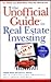 The Unofficial Guide to Real Estate Investing