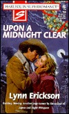 Upon a Midnight Clear: Xmas Flash (Harlequin Superromance No. 768)