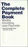 Complete Payment Book: Monthly Amortizing Loan Payments