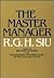 The Master Manager by Ralph Gun Hoy Siu