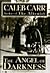 The Angel of Dakness by Caleb Carr