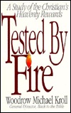 Tested by Fire: A Study of the Christian's Heavenly Rewards