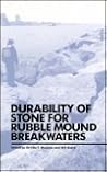 Durability of Stone for Rubble Mound Breakwaters: Derived from a Workshop Held in Cleveland, Ohio U.S.A. May 22-23, 1991
