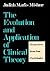 Evolution and Application of Clinical Theory