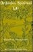 Orthodox Spiritual Life by Georgios I. Mantzarides