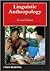 Linguistic Anthropology: A Reader (Wiley Blackwell Anthologies in Social and Cultural Anthropology)