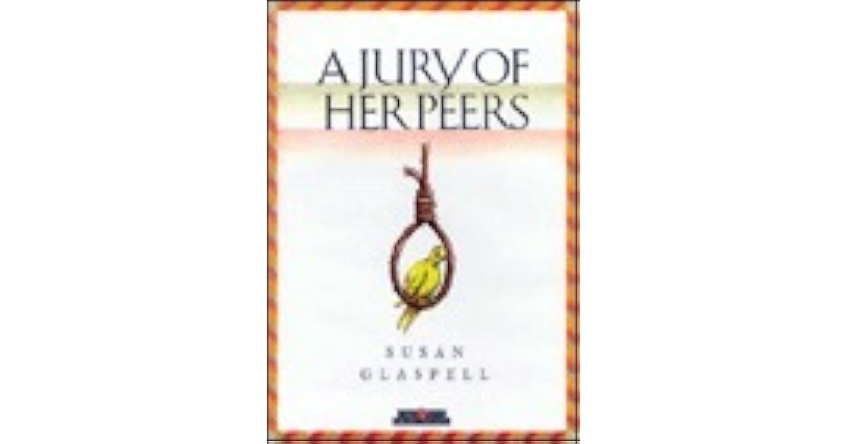 A Jury of Her Peers by Susan Glaspell