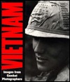 Vietnam: Images from Combat Photographers (Hardcover)