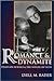 Romance & Dynamite by Lyell Rader