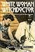 White Woman Witch Doctor: Tales from the African Life of Rae Graham
