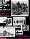 The Day Pearl Harbor Was Bombed: A Photo History of World War II (Paperback)