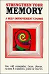 Strengthen Your Memory: A Self Improvement Course