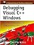 Debugging Visual C++ Windows