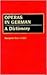 Operas in German: A Dictionary