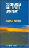 Sociología del Delito Amateur