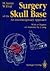 Surgery of the Skull Base: An Interdisciplinary Approach