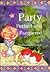 Party Perfect and Pampered: The Ultimate Party Book