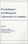 Psychological and Biological Approaches To Emotion