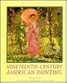 Nineteenth-Century American Painting/the Thyssen-Bornemisza Collection Nineteenth-Century American Painting/the Thyssen-Bornemisza Collection