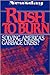 Rush to Burn: Solving America'S Garbage Crisis?